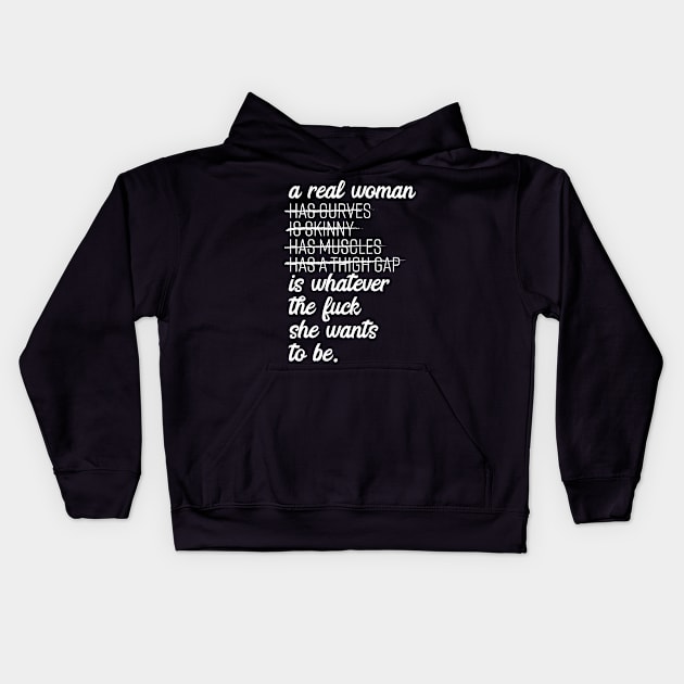 A Real Woman Kids Hoodie by christinamedeirosdesigns